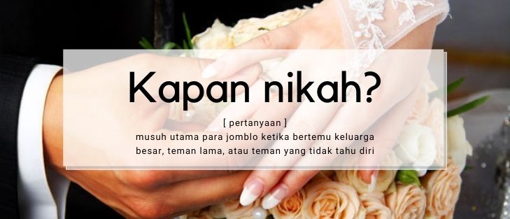 15 Ide Jawaban dari Pertanyaan “Kapan Nikah?”